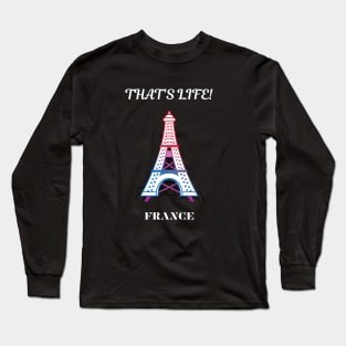 French pride, That's life Long Sleeve T-Shirt